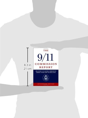 The 9/11 Commission Report: Final Report of the National Commission on Terrorist Attacks Upon the United States