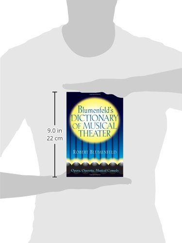 Blumenfeld's Dictionary of Musical Theater (Limelight)
