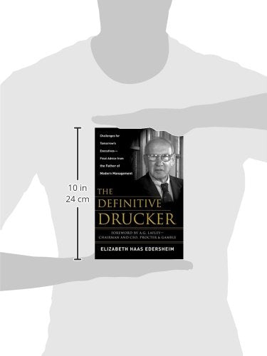 The Definitive Drucker: Challenges For Tomorrow's Executives