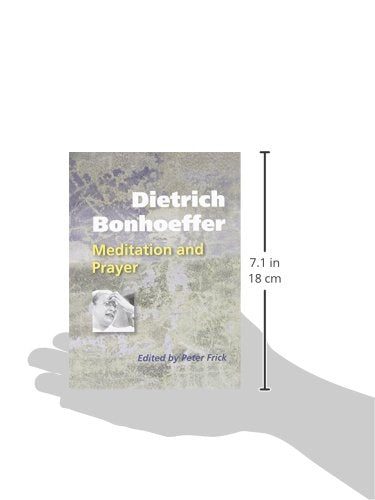 Dietrich Bonhoeffer: Meditation and Prayer