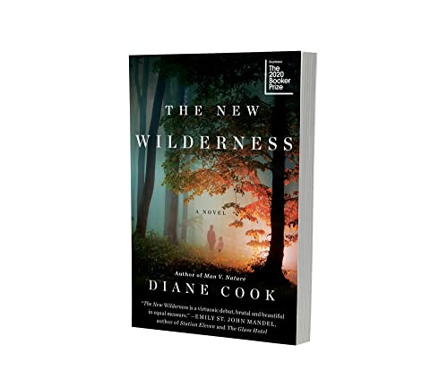 The New Wilderness: A Novel