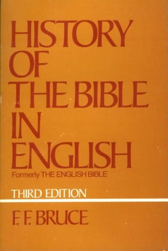 History of the Bible in English by Bruce, F.F.