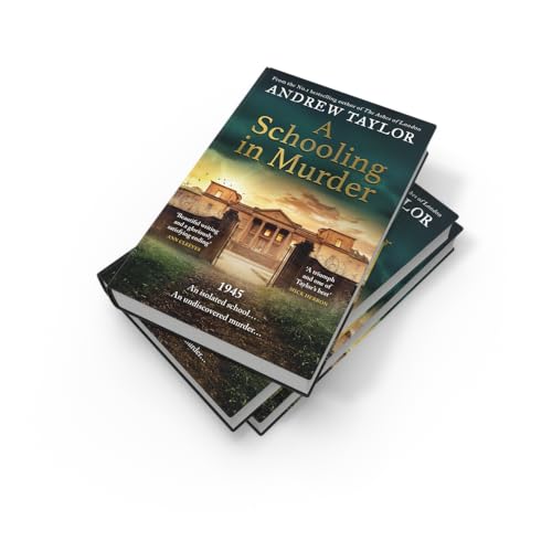 A Schooling in Murder: The gripping new WWII historical mystery from the Sunday Times bestselling author of The Ashes of London