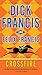 Crossfire (A Dick Francis Novel)