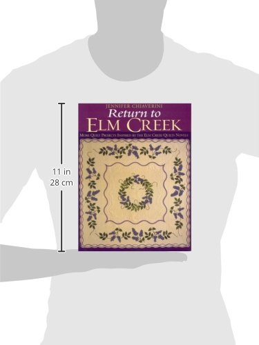 Return to Elm Creek: More Quilt Projects Inspired by the Elm Creek Quilts Novels
