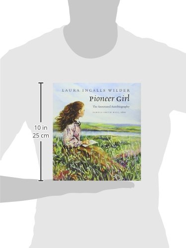 Pioneer Girl: The Annotated Autobiography
