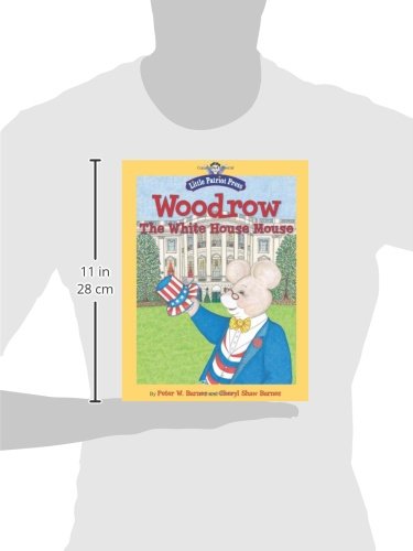 Woodrow, the White House Mouse (Little Patriot Press)