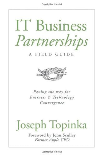 IT Business Partnerships: A Field Guide: Paving the Way