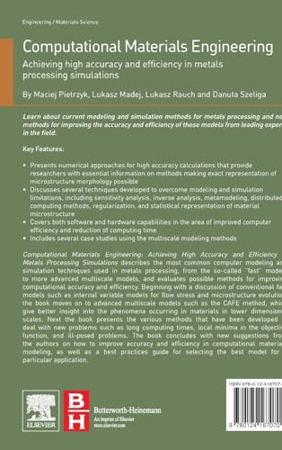 Computational Materials Engineering: Achieving High Accuracy and Efficiency in Metals Processing Simulations