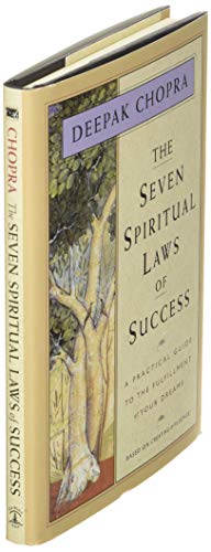 The Seven Spiritual Laws of Success: A Practical Guide to th