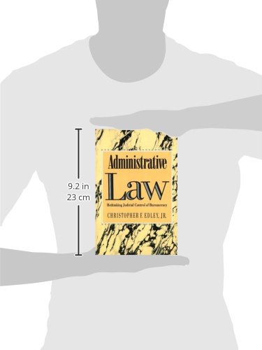 Administrative Law: Rethinking Judicial Control of Bureaucracy