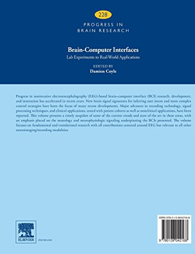 Brain-Computer Interfaces: Lab Experiments to Real-World Applications (Volume 228) (Progress in Brain Research, Volume 228)