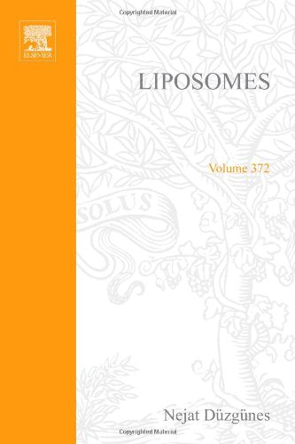 Liposomes, Part B (Volume 372) (Methods in Enzymology, Volume 372)