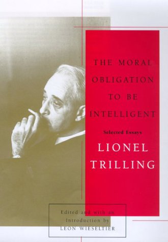 The Moral Obligation to Be Intelligent: Selected Essays by T