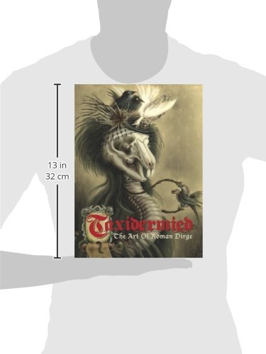 Taxidermied: The Art of Roman Dirge