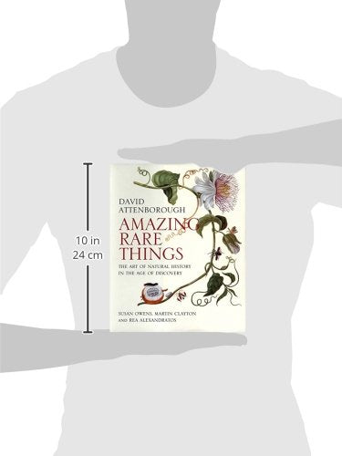 Amazing Rare Things: The Art of Natural History in the Age of Discovery