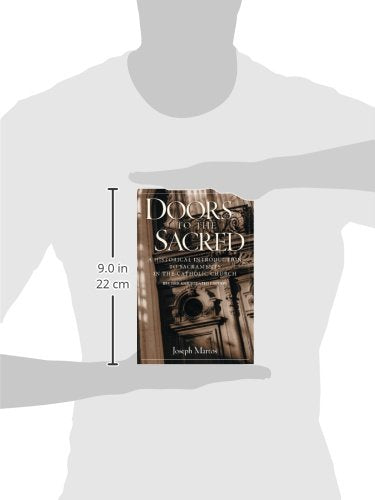 Doors to the Sacred: A Historical Introduction to Sacraments in the Catholic Church, Revised & Updated