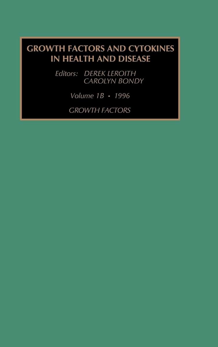 Growth Factors, Part 1B (Growth Factors & Cytokines in Health & Disease)
