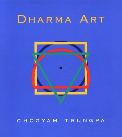 Dharma Art by Chogyam Trungpa
