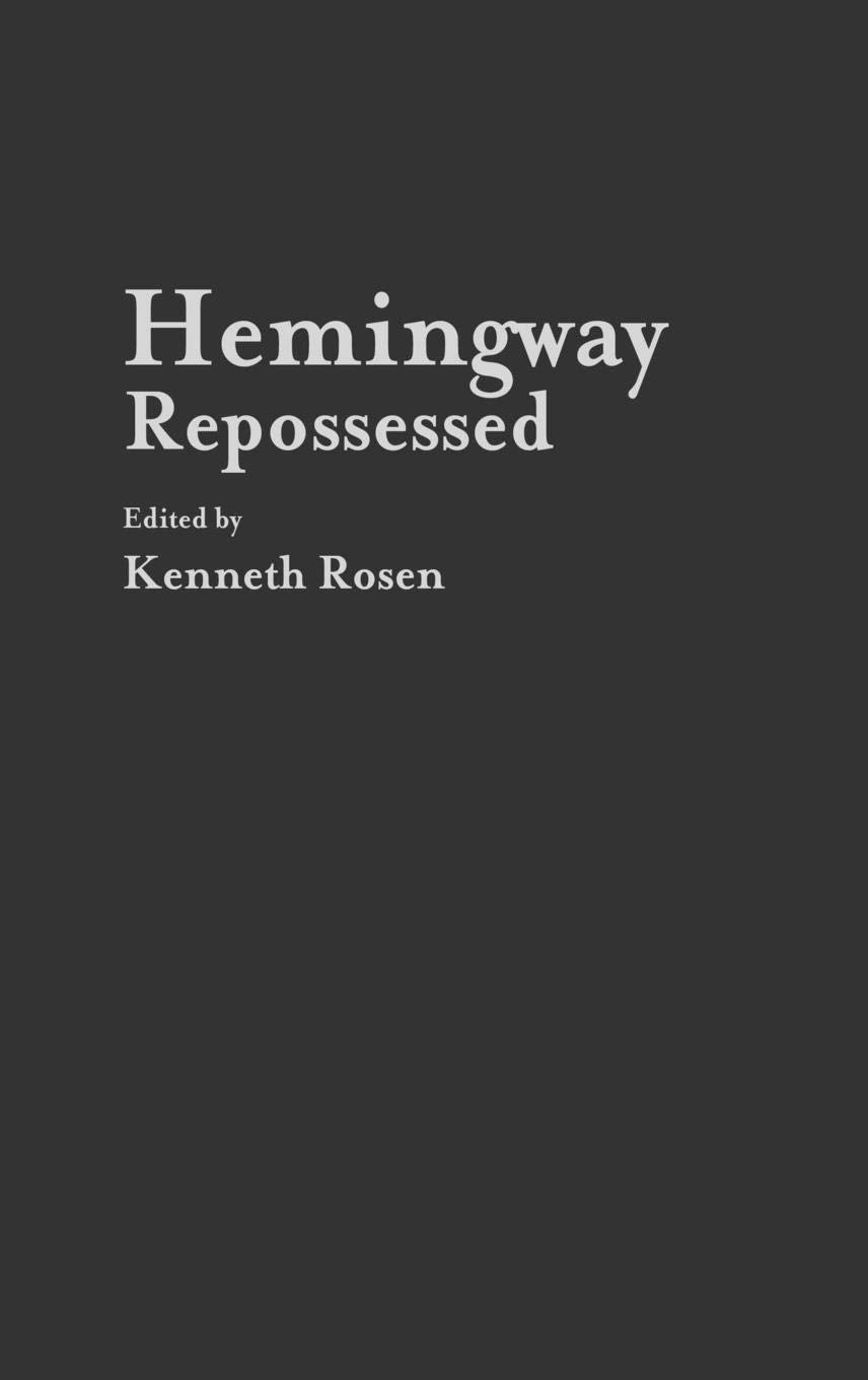 Hemingway Repossessed