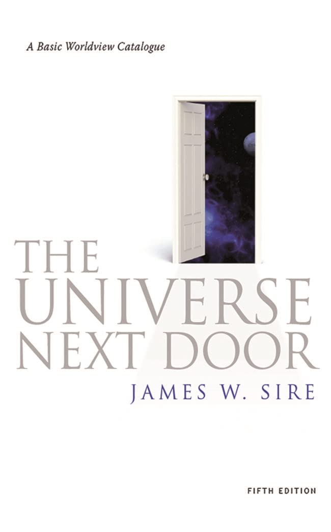 The Universe Next Door: A Basic Worldview Catalogue