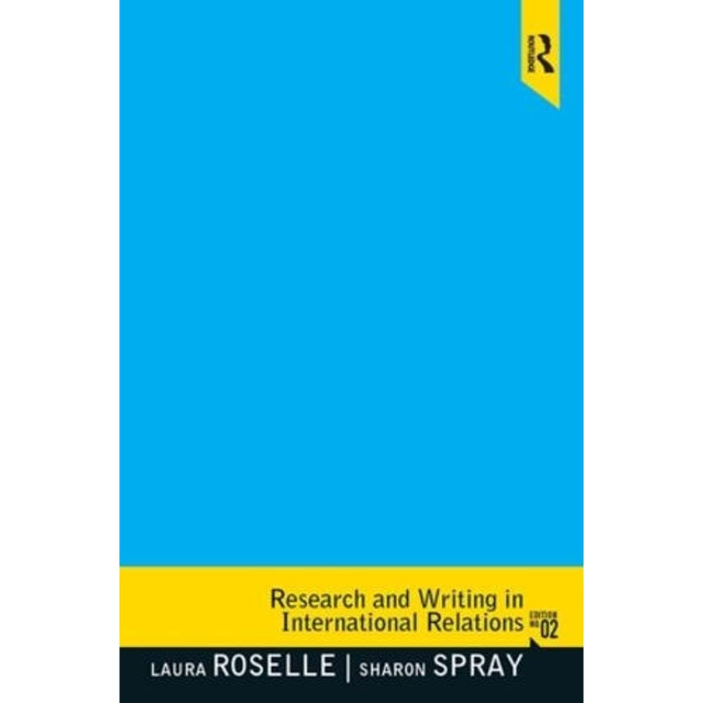 Research and Writing in International Relations (2nd Edition)