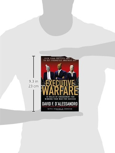 Executive Warfare: 10 Rules of Engagement for Winning Your War for Success