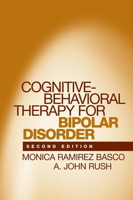 Cognitive-Behavioral Therapy for Bipolar Disorder by Basco,