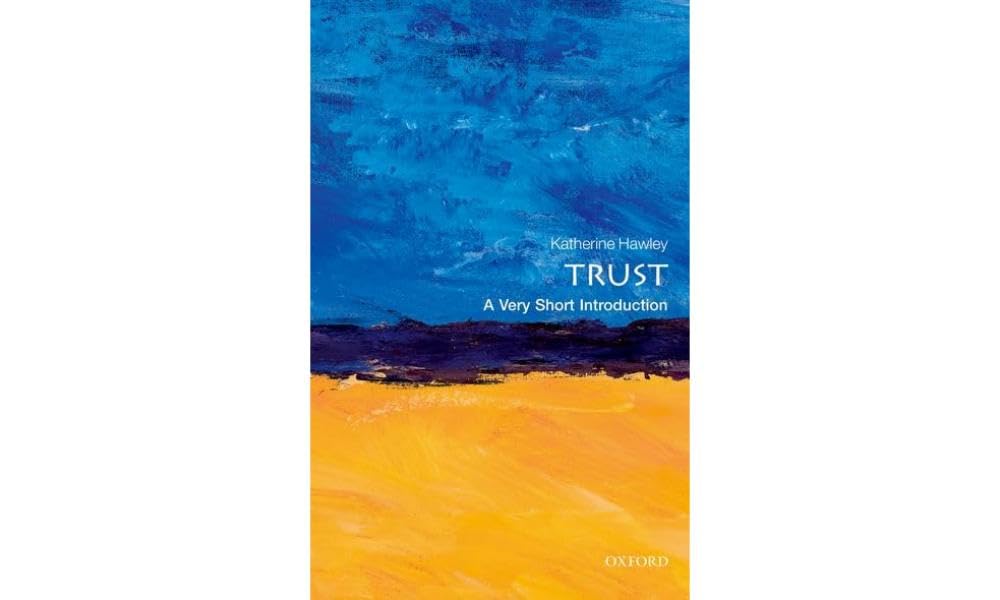 Trust: A Very Short Introduction (Very Short Introductions)