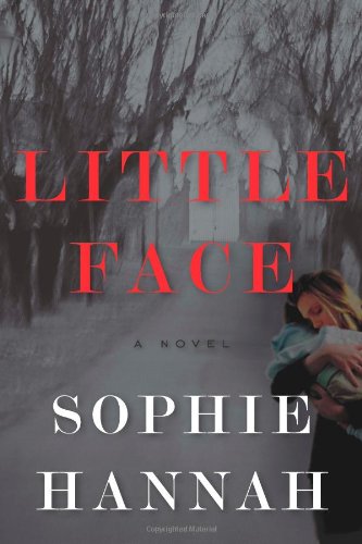 Little Face by Sophie Hannah (Paperback)