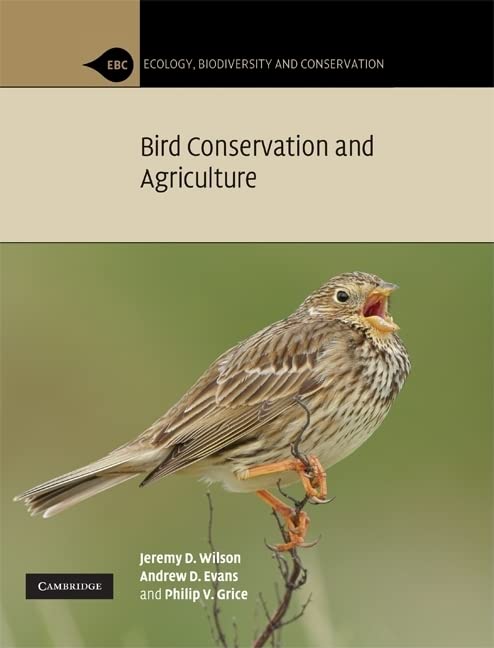 Bird Conservation and Agriculture (Ecology, Biodiversity and Conservation)