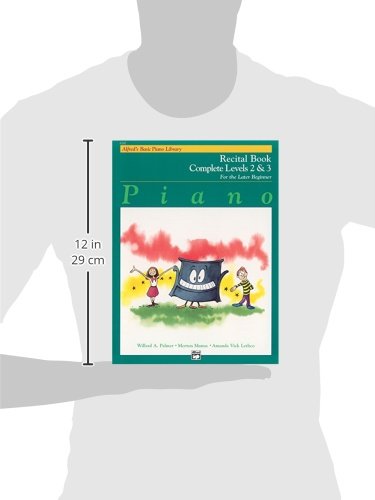 Alfred's Basic Piano Library Recital Book Complete, Bk 2 & 3: For the Later Beginner (Alfred's Basic Piano Library, Bk 2 & 3)