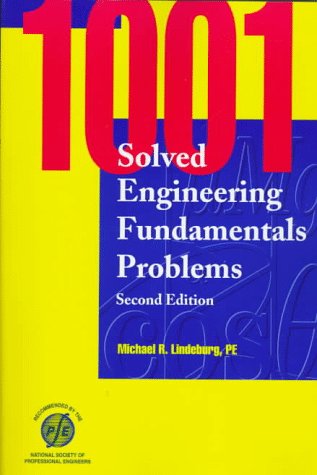 1001 Solved Engineering Fundamentals Problems by Pe Lindebur