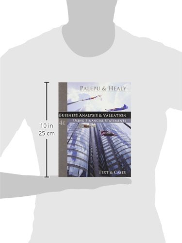 Business Analysis and Valuation: Using Financial Statements, Text and Cases (with Thomson ONE Access)