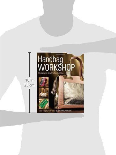 Handbag Workshop: Design and Sew the Perfect Bag