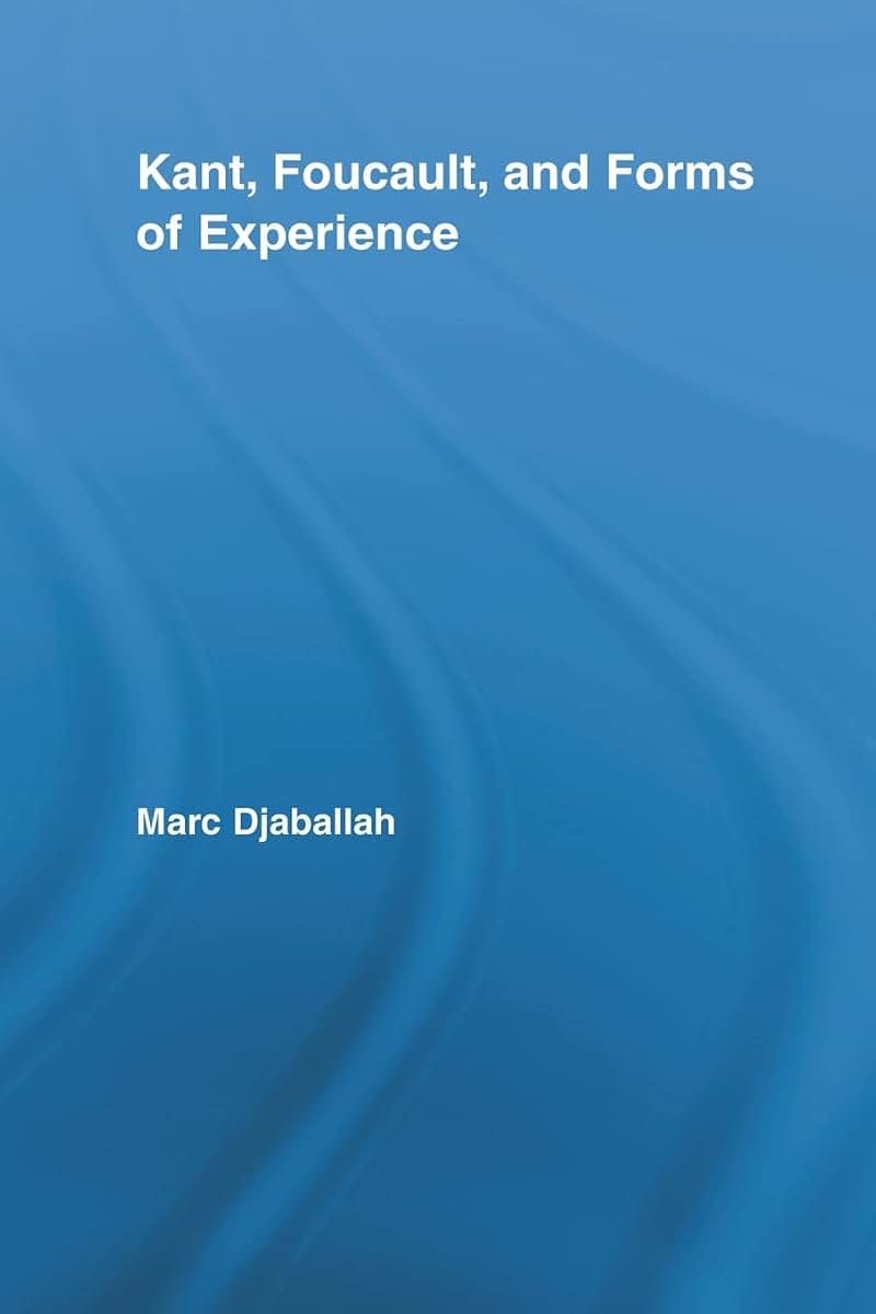 Kant, Foucault, and Forms of Experience (Studies in Philosophy)