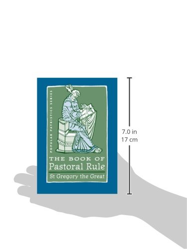 The Book of Pastoral Rule: St. Gregory the Great (Popular Patristics Series)