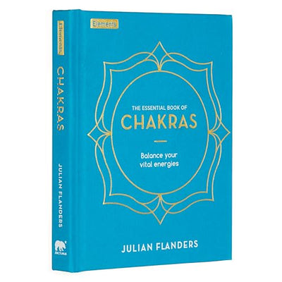 The Essential Book of Chakras: How to Focus the Energy Points of the Body (Elements)