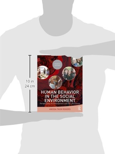 Human Behavior in the Social Environment: Perspectives on Development and the Life Course