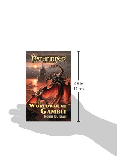 Pathfinder Tales: The Worldwound Gambit by Robin D. Laws