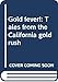 Gold fever!: Tales from the California gold rush