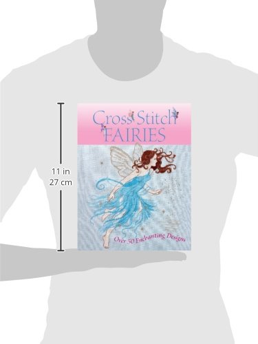 Cross Stitch Fairies: Over 50 Enchanting Designs