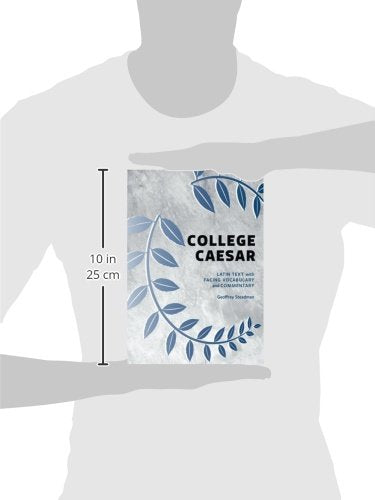 College Caesar: Latin Text with Facing Vocabulary and Commentary