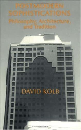 Postmodern Sophistications: Philosophy, Architecture, and Tradition