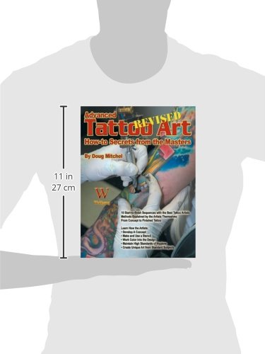 Advanced Tattoo Art- Revised: How-to Secrets from the Masters
