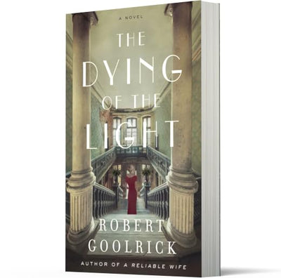 The Dying of the Light: A Southern Gothic Romance of Virginia Scandal, Desire, and Sacrifice