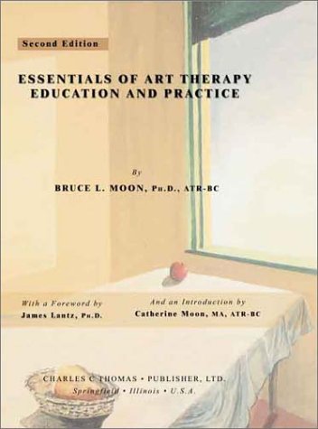 Essentials of Art Therapy Education and Practice by Bruce L.