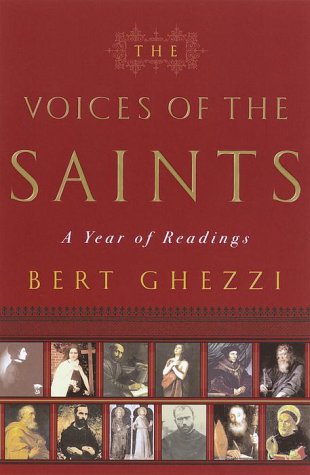 The Voices of the Saints: A Year of Readings by Ghezzi, Bert