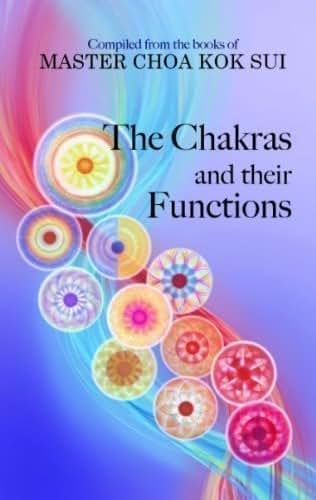 Chakras and their Functions by Choa Kok Sui