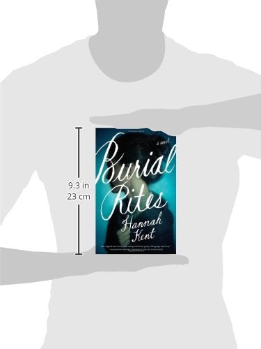 Burial Rites: A Novel by Kent, Hannah